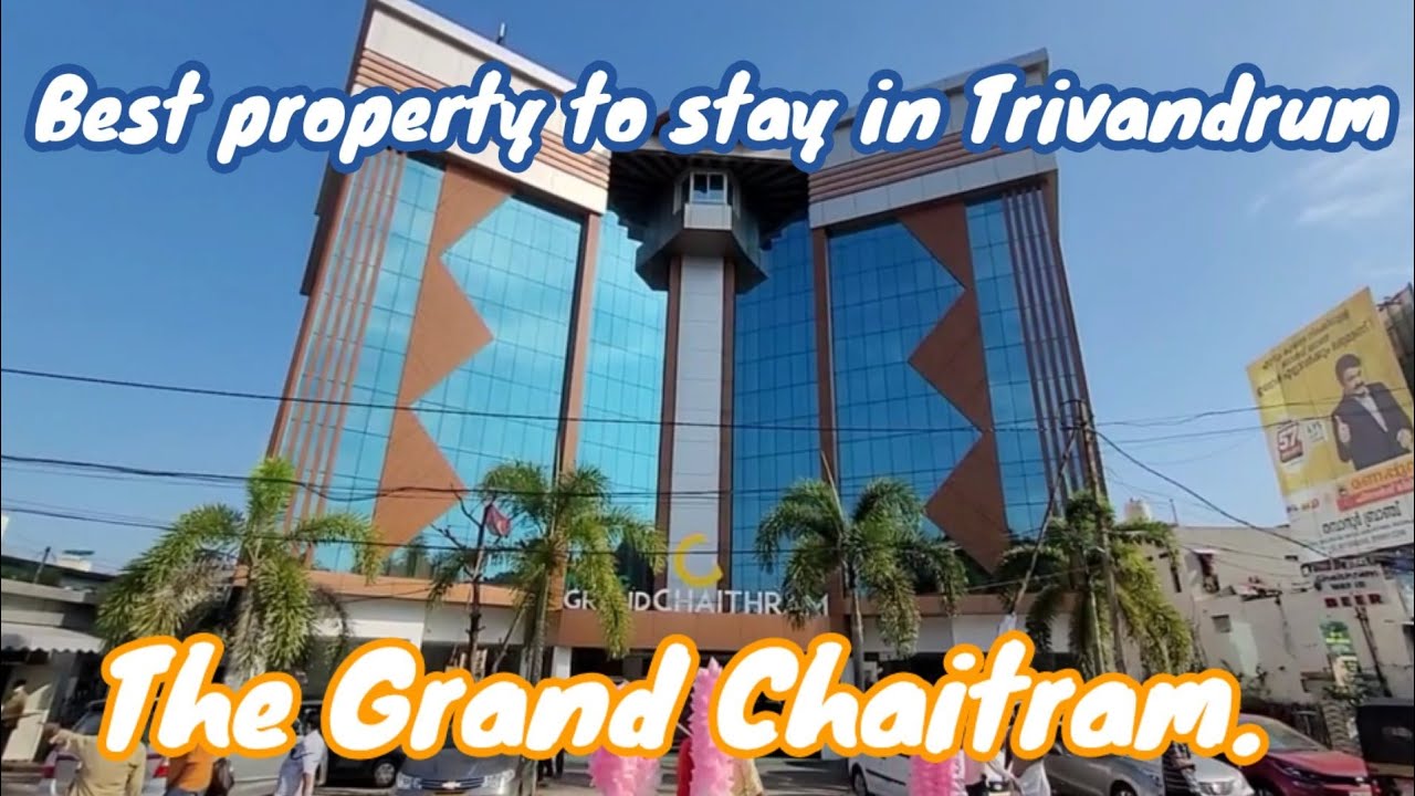Hotel Grand Chaitram || Property tour || Best budget hotel to stay in Trivandrum, Kerala,