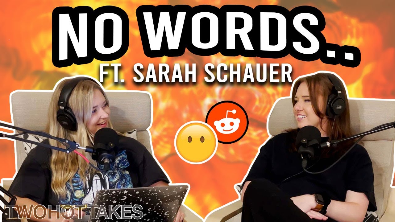 No Words.. Reddit Stories Ft. Sarah Schauer -- FULL EPISODE