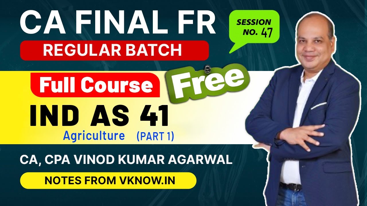CA Final FR IND AS 41- Lecture 1 |  Agriculture