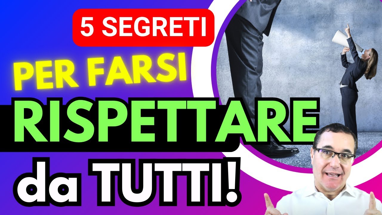 Fatti Rispettare in 5 Passi! 💪 Dai retta allo Psicologo