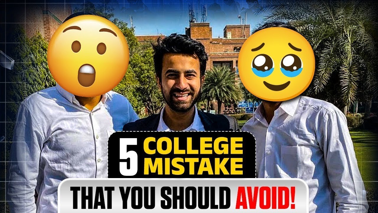 5 College Mistake That You Should Avoid