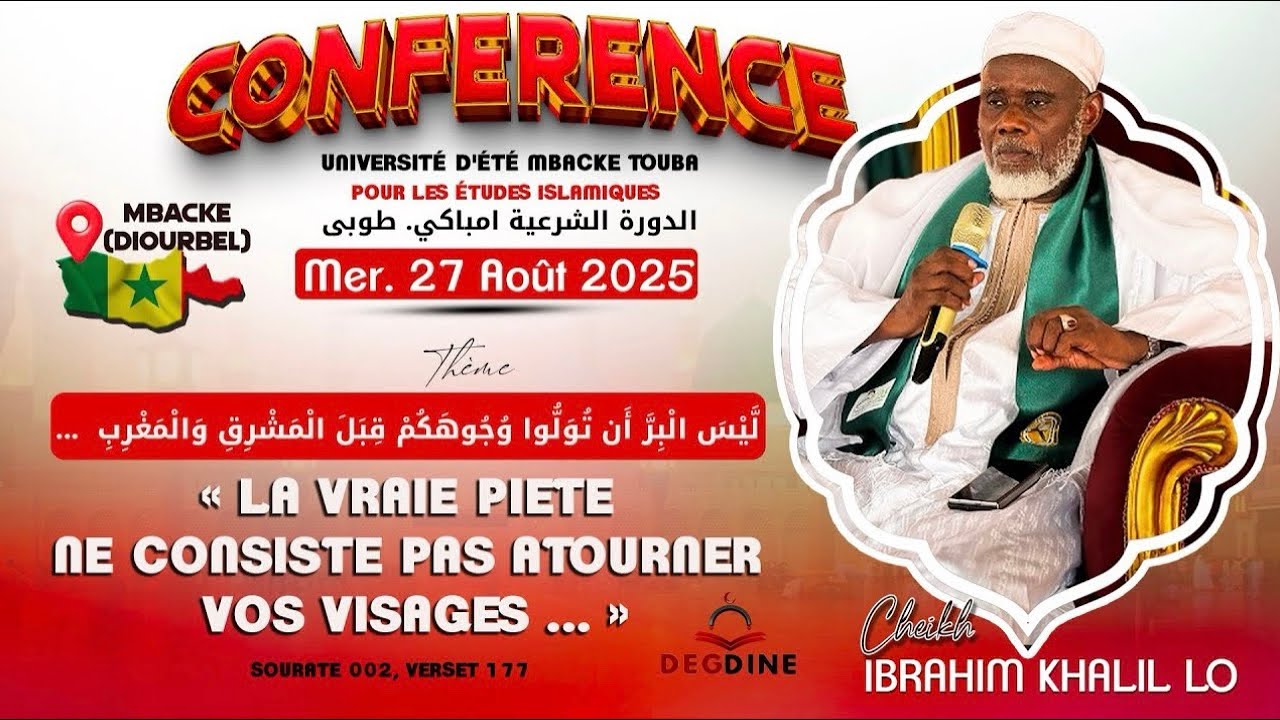 Cheikh Ibrahima Khalil LO Conférence : La Vraie piété ne consiste pas à tourner vos visages ...