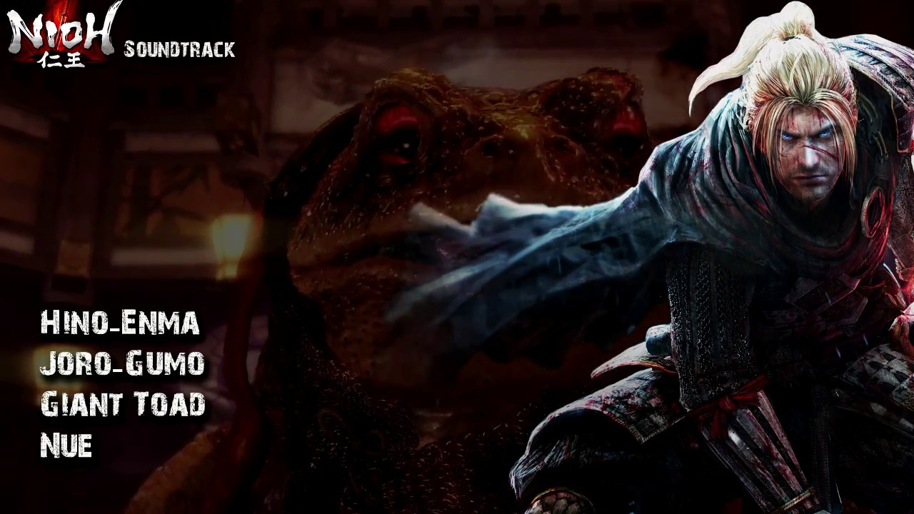 Nioh Boss Ost - Hino-Enma,Joro-Gumo y Giant Toad