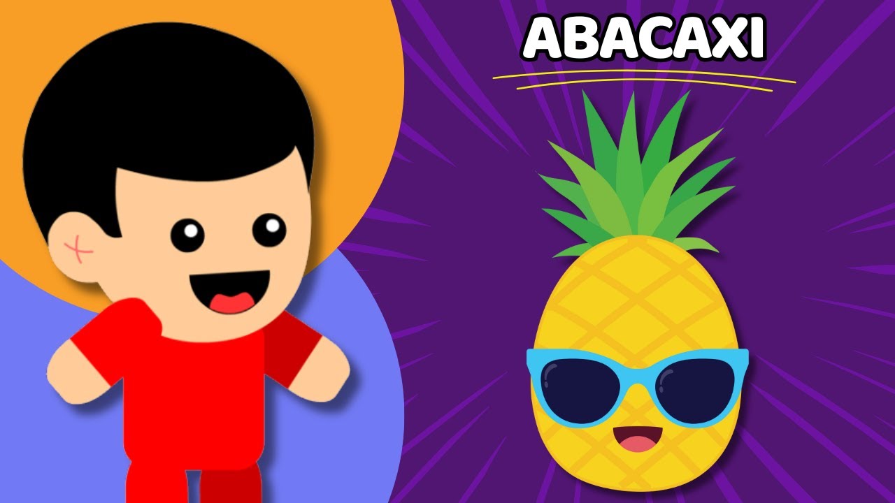 ABACAXI XI XI - Animadinhos (M&uacute;sica Infantil)