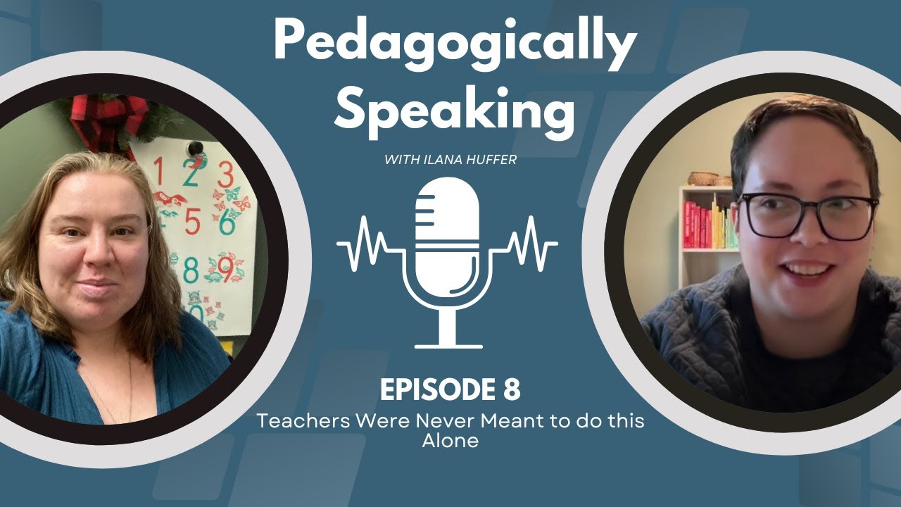 Episode 8: Teachers were never meant to do this alone