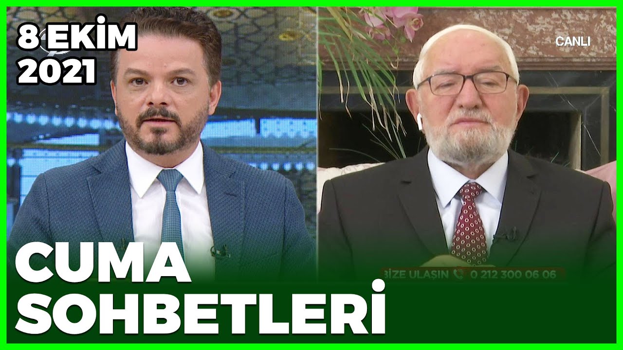 Cuma Sohbetleri - 8 Ekim 2021