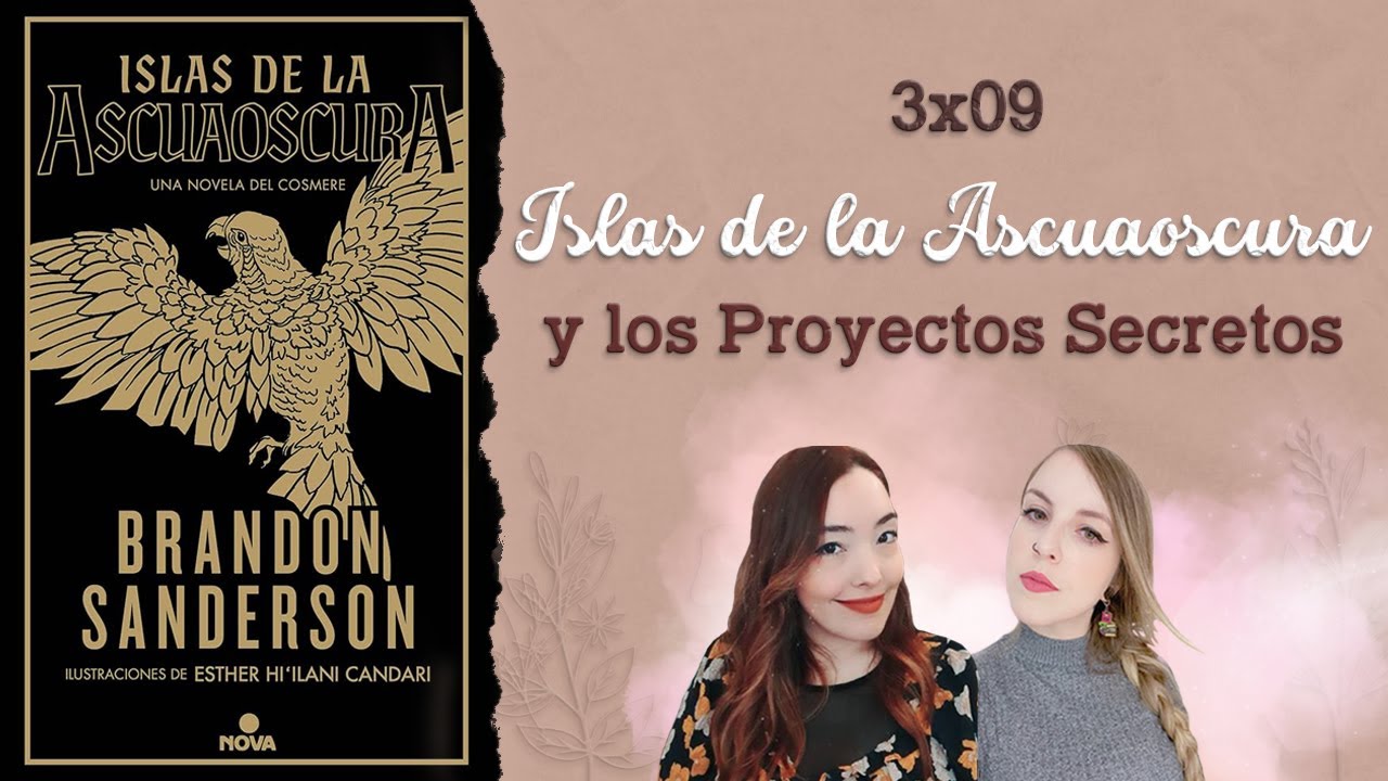 3x09 - Islas de la Ascuaoscura y los Proyectos secretos