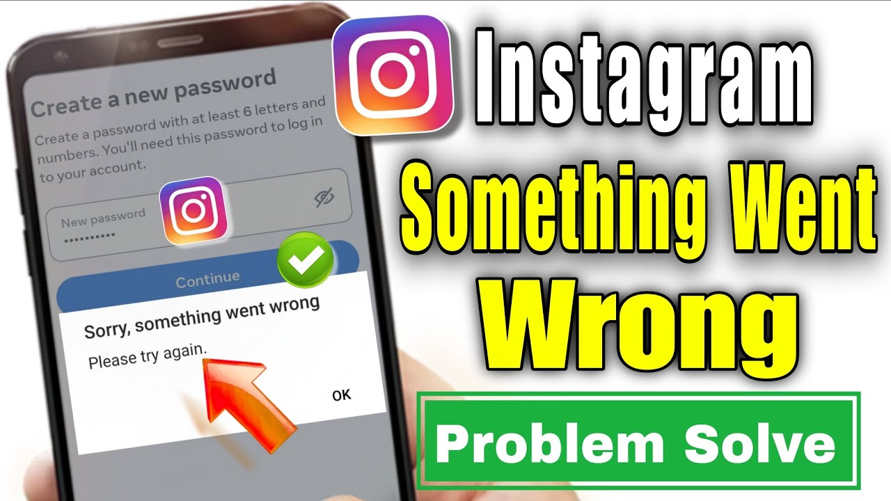Instagram sorry something went wrong problem | Sorry something went wrong please try again instagram