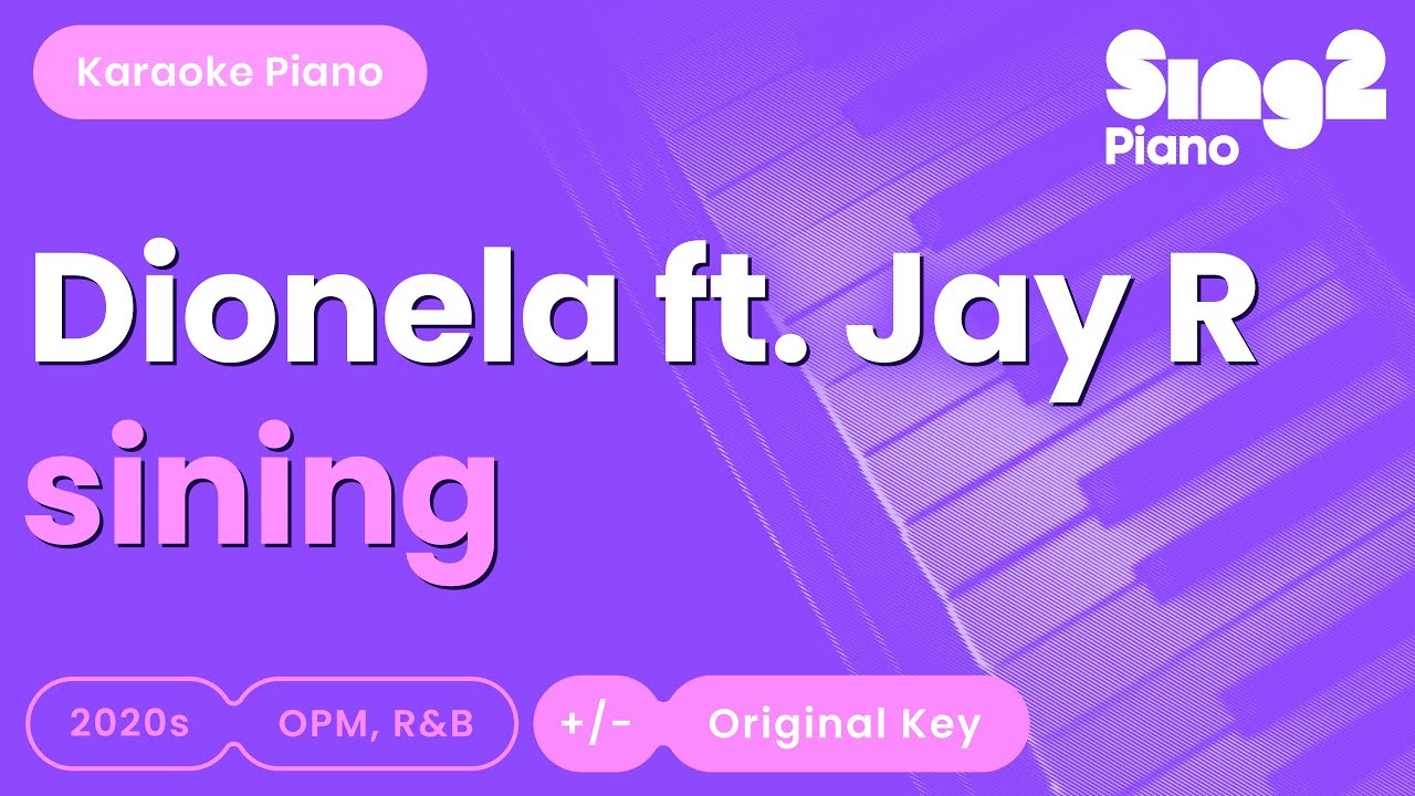 Dionela feat. Jay R - sining (Piano Karaoke)