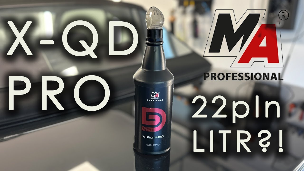 Quick Detailer za 22pln litr? Flaszki w tej cenie nie kupisz! MA Professional X-QD PRO | wariat...