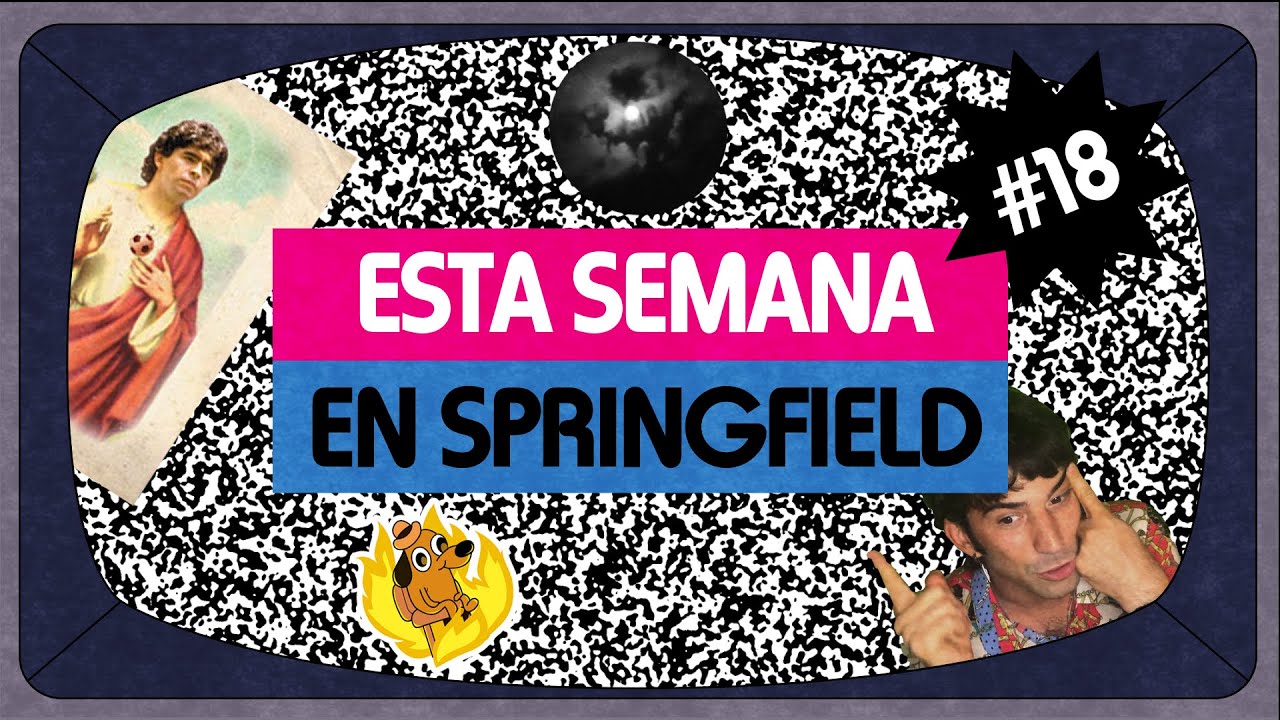 Esta Semana En Springfield #18 || Los milagros de Maradona.
