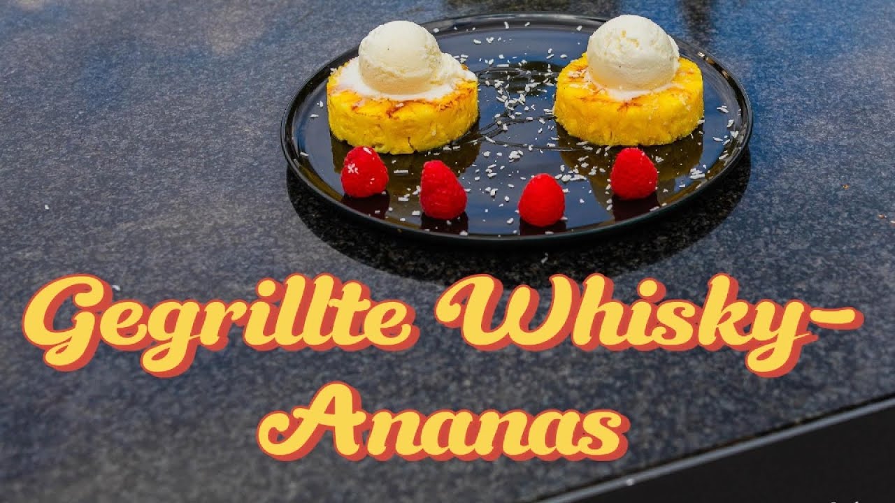 Gegrillte Whisky Ananas