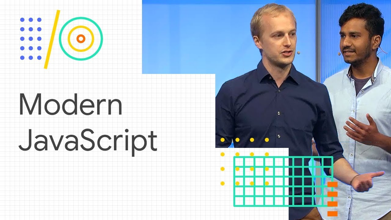 Build the future of the web with modern JavaScript (Google I/O &rsquo;18)