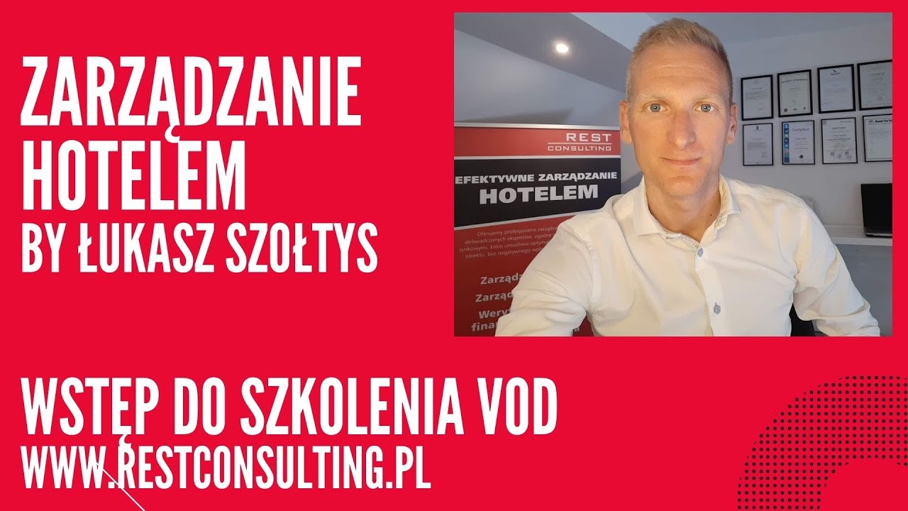 Zarządzanie hotelem by ŁUKASZ SZOŁTYS. Wstęp do szkolenia VOD.