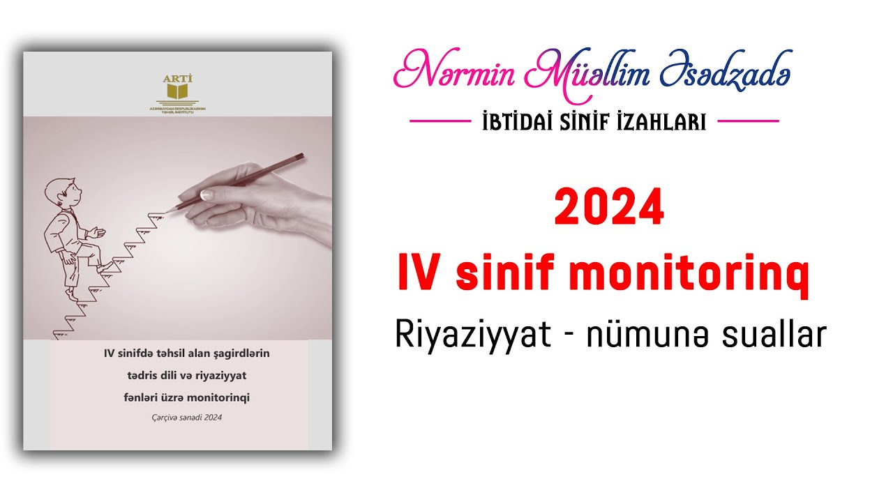 IV sinif monitorinq - Riyaziyyat nümunə suallar