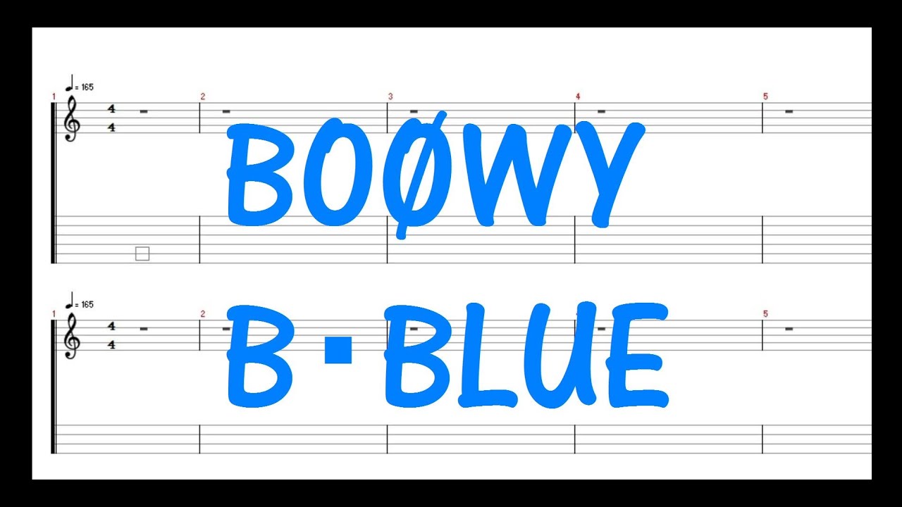 BOØWY - B・BLUE ［Guitar & Bass Tab］