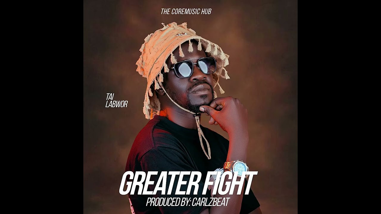 Greater Fight _ Tai Labwor 