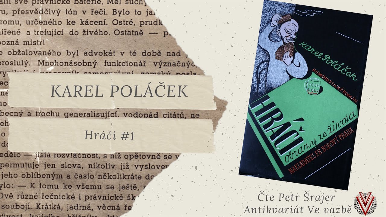 Karel Pol&aacute;ček: Hr&aacute;či (1/5)