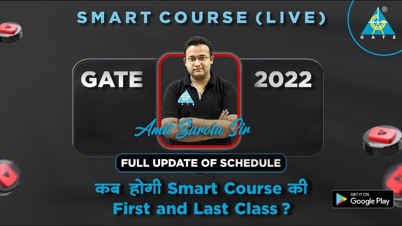 SMART COURSE ( LIVE ) GATE 2022 | Full Update of Schedule | By Amit Zarola Sir