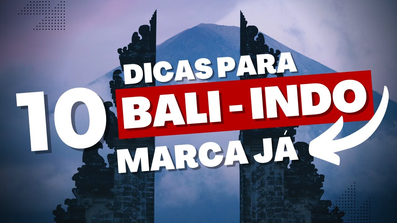 10 DICAS BALI 🇮🇩 REQUISITOS PARA VIAJAR A BALI 2023