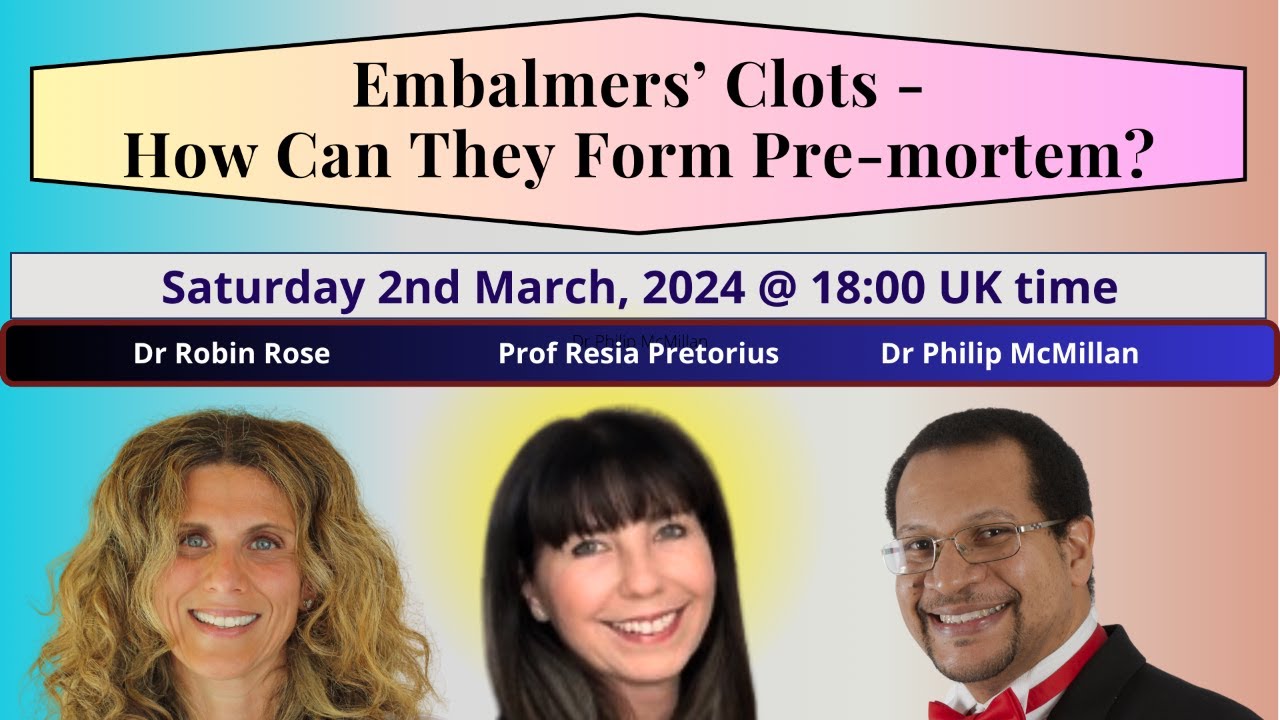 Embalmers&rsquo; Clots - How Can They Form Pre-mortem?