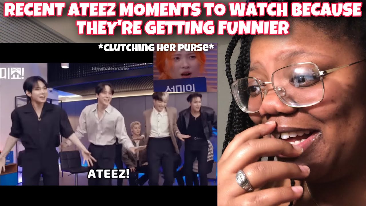 RECENT ATEEZ MOMENTS TO WATCH BECAUSE THEY’RE GETTING FUNNIER *Reaction*