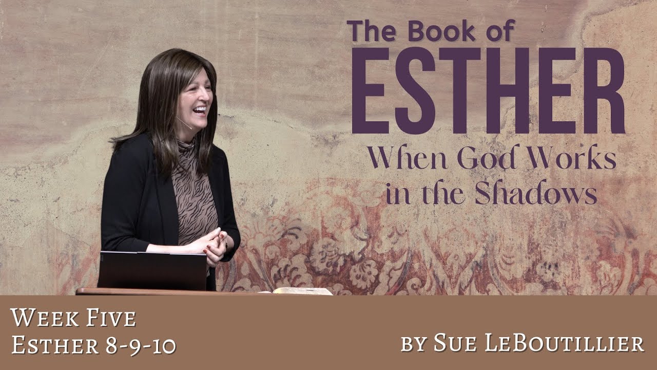 Esther 8-10 • Turning Sorrow to Joy • Women of the Word