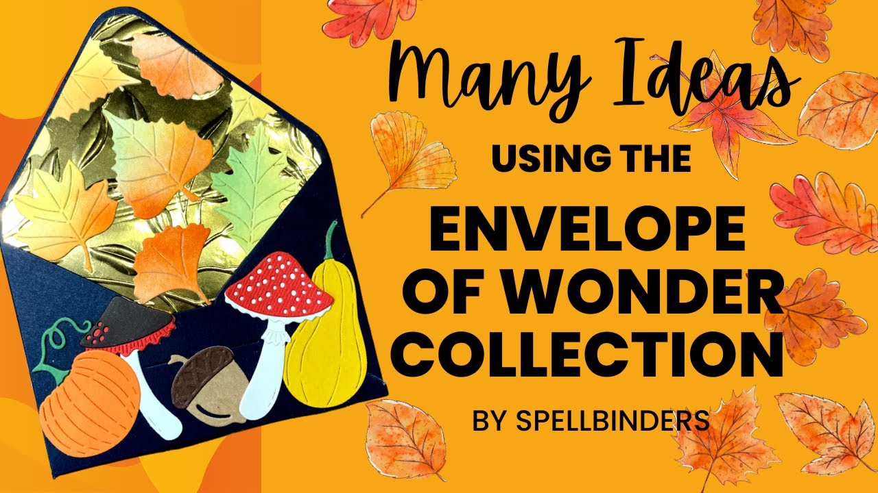 Spellbinders Envelope of Wonder Collection - Many Design Options and BONUS CARD IDEAS