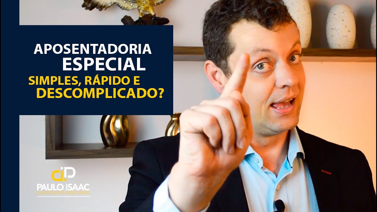 APOSENTADORIA ESPECIAL – SIMPLES, RÁPIDO E DESCOMPLICADO!
