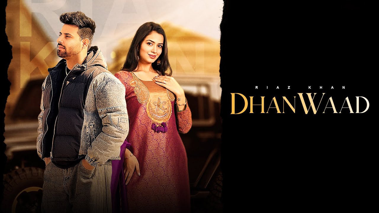 DHANWAAD | Officiall Song | Riaz Khan | THE BOSS | New Punjabi Song 2026