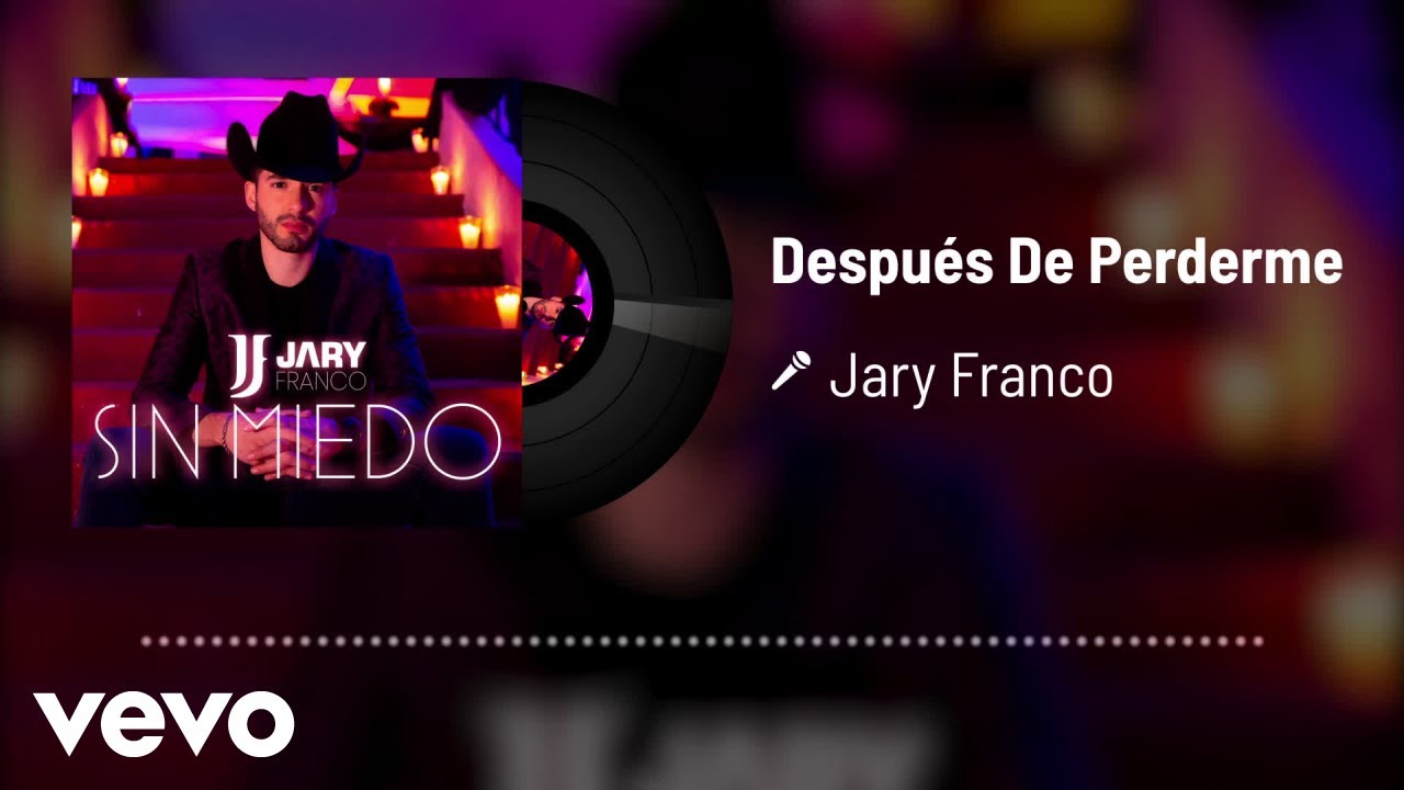 Jary Franco - Después De Perderme (Audio)