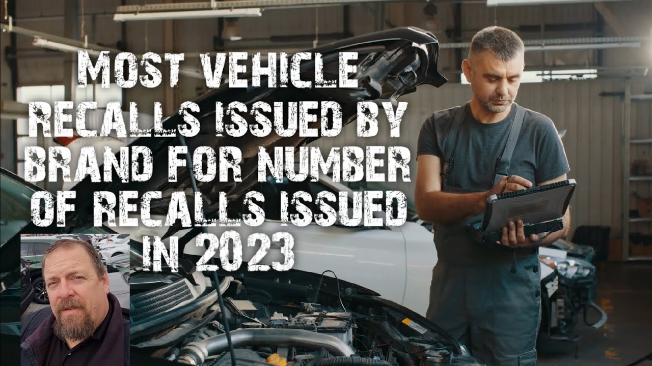 Most number of vehicle recalls issued per brand in 2023