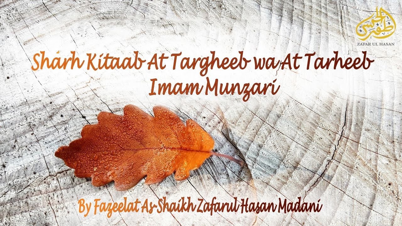 Explanation of the Book At-Targib Wat-Tarhib By Imam Al-Munzari, Bab-13