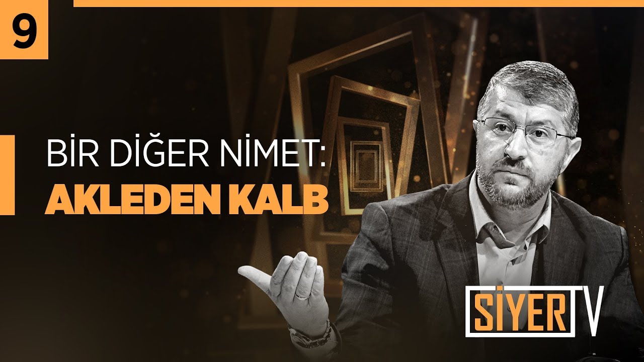 Bir Diğer Nimet: Akleden Kalb |  Muhammed Emin Yıldırım (9.Ders)