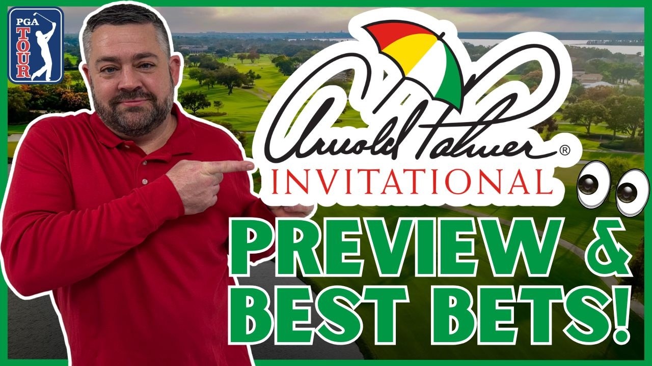 Предварительный обзор турнира Arnold Palmer Invitational PGA 2026 | Советы по ставкам, DFS, прогн...