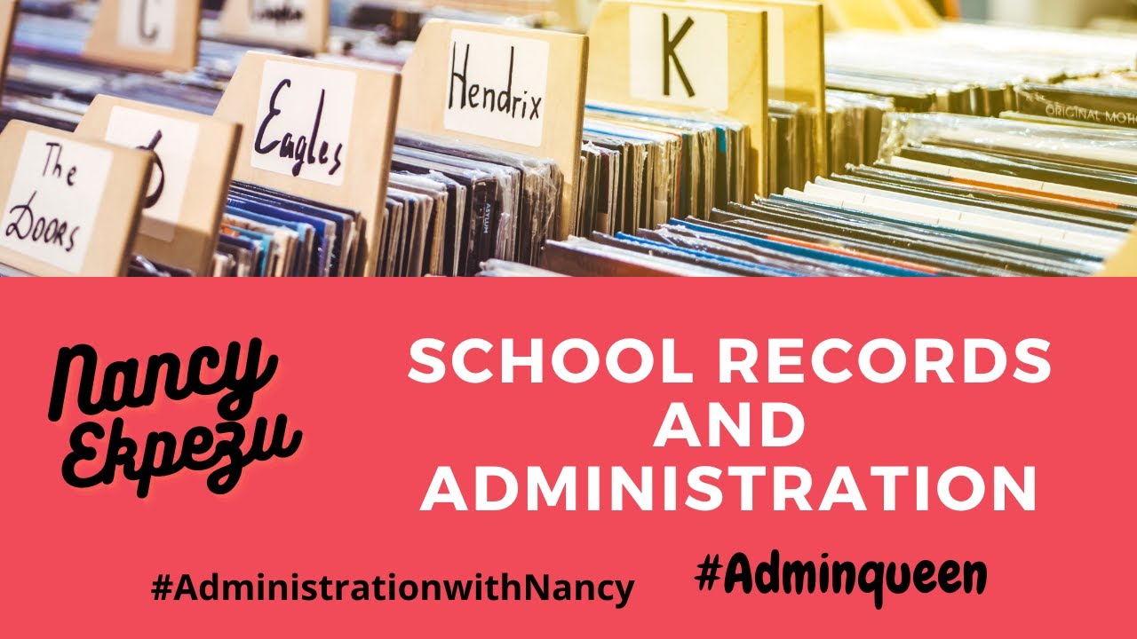 SCHOOL RECORDS AND ADMINISTRATION #AdministrationwithNancy #management #filing #recordkeeping #data