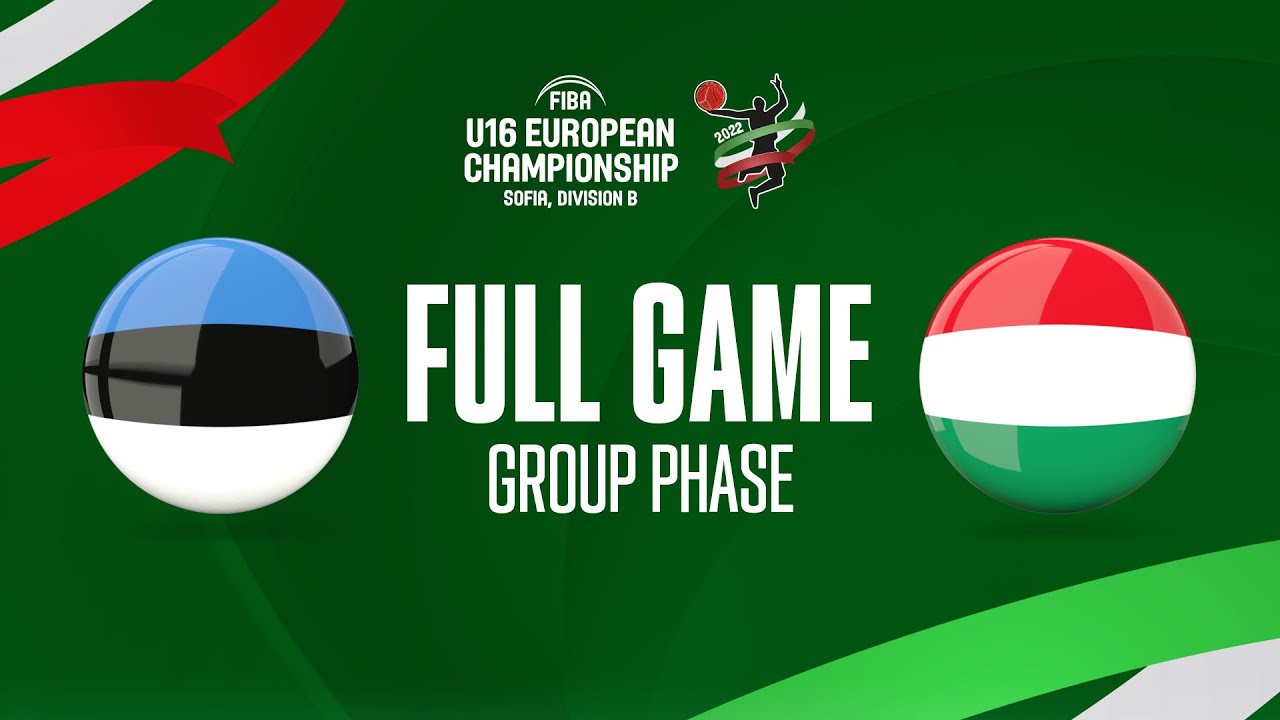 Estonia v Hungary | Full Basketball Game | FIBA U16 European Championship 2022 - Division B