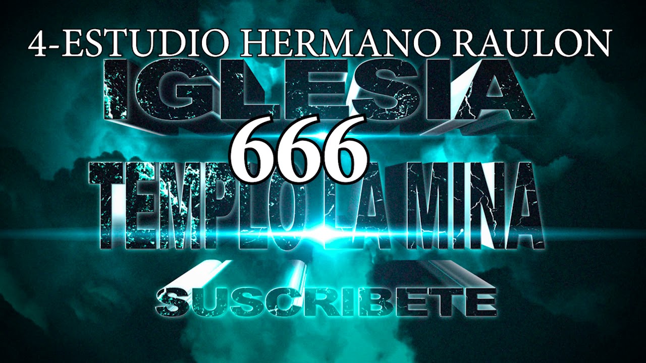 4 ESTUDIO HERMANO RAULON DE BURGOS    ESTUDIO BIBLICO 666