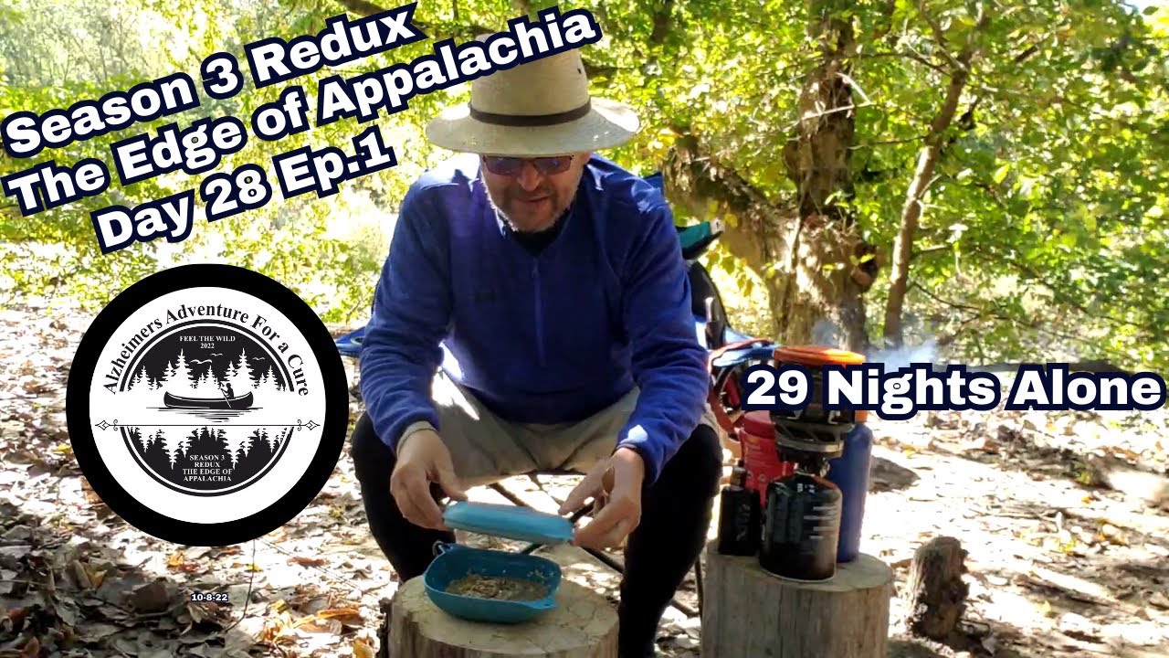 Day 28-Ep.1 - Season 3 Redux. 29 Nights. Alone. On the Edge of Appalachia.