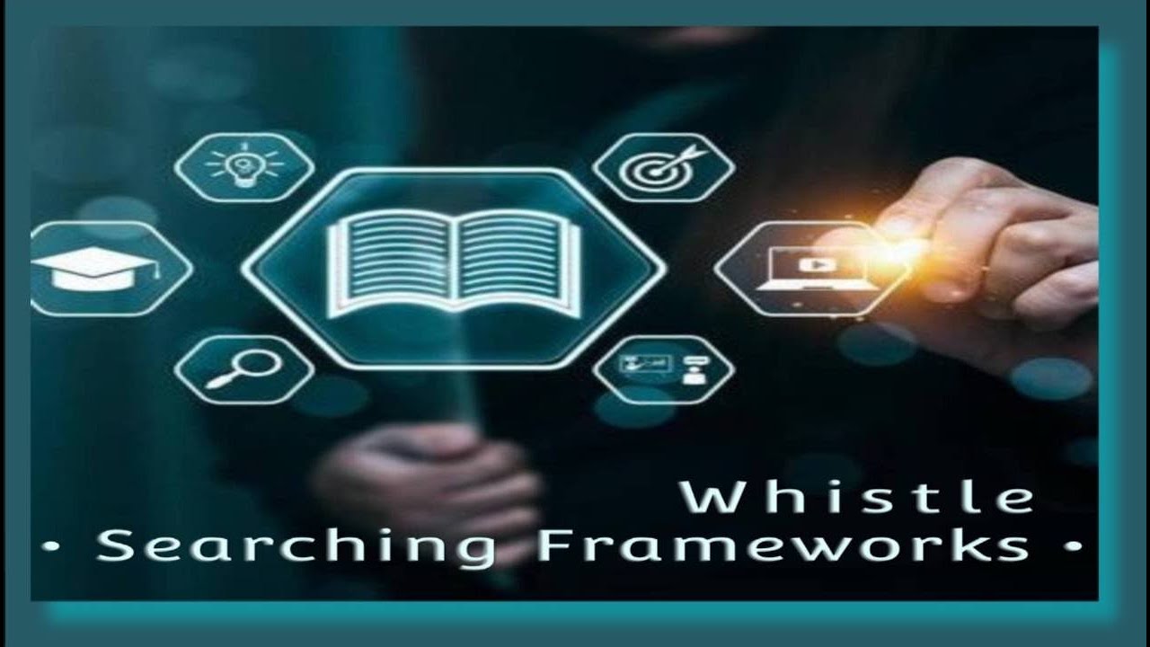 Whistle · Searching Frameworks