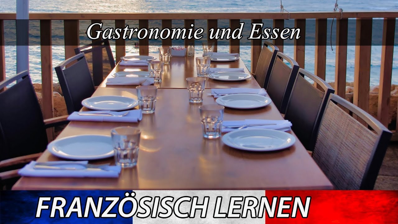 Französisch lernen für Anfänger Lektion 4 | Essen bestellen im Restaurant | Vokabeln A1-A2 🇨🇵 ✔️