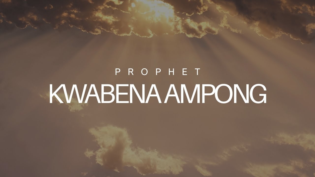 MINISTERING: PROPHET KWABENA AMPONG | CHRIST AVENUE CHAPEL