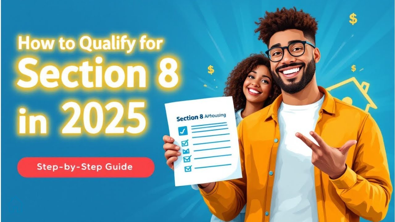 How to Qualify for Section 8 Housing in 2025