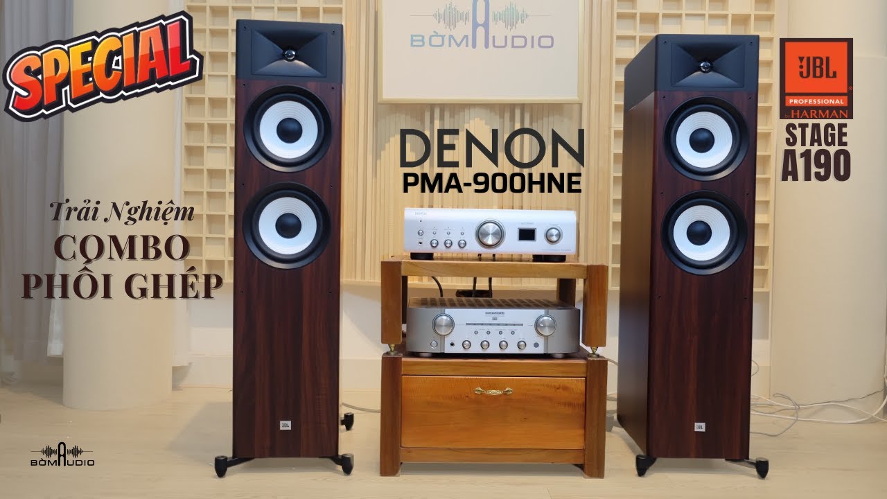 Trải Nghiệm Trữ Tình Đỉnh Cao Qua Combo DENON PMA-900HNE vs JBL STAGE A190