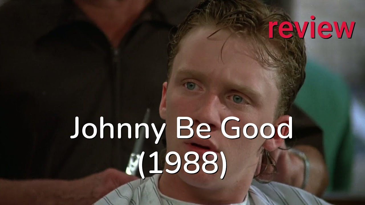 Review: Johnny Be Good (1988) - Robert Downey Jr., Anthony Michael Hall, Paul Gleason
