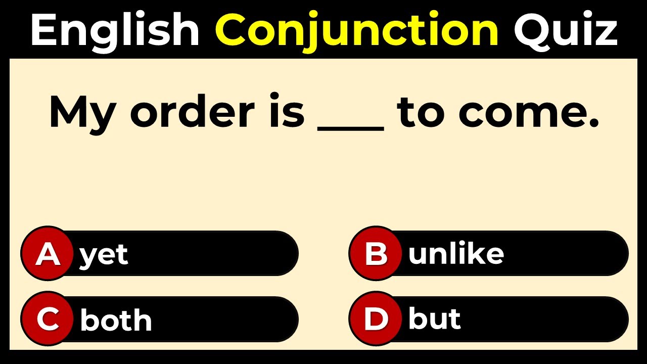 English Conjunction Quiz: Can You Score 10/10?