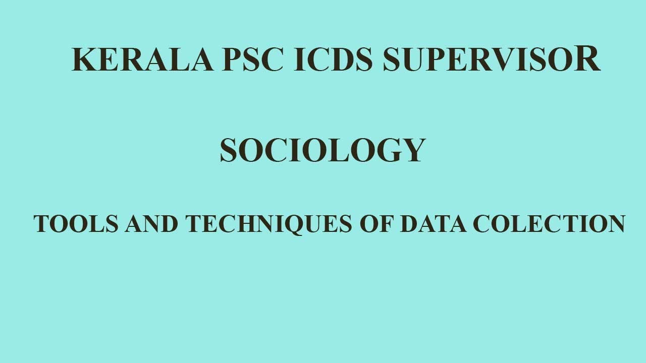 Tools and techniques of data collection