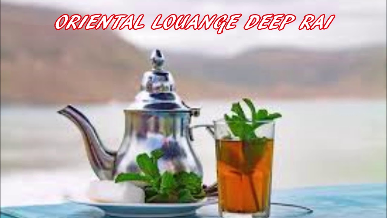ORIENTAL DEEP HOUSE. .LOUANGE. .RAI HITS