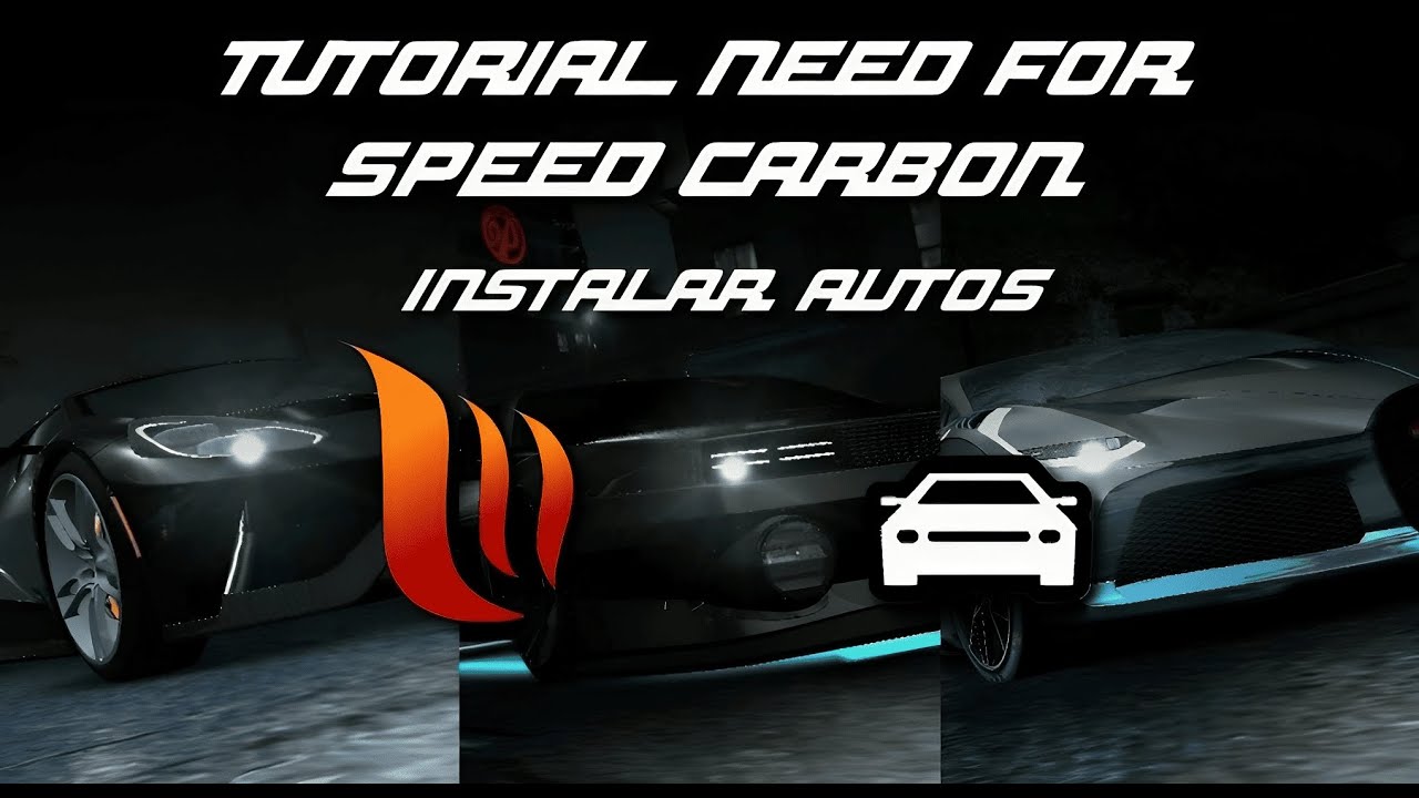[OLD/ANTIGUO] TUTORIAL NEED FOR SPEED CARBON INSTALAR AUTOS (Todos los Metodos actualizados 2024)