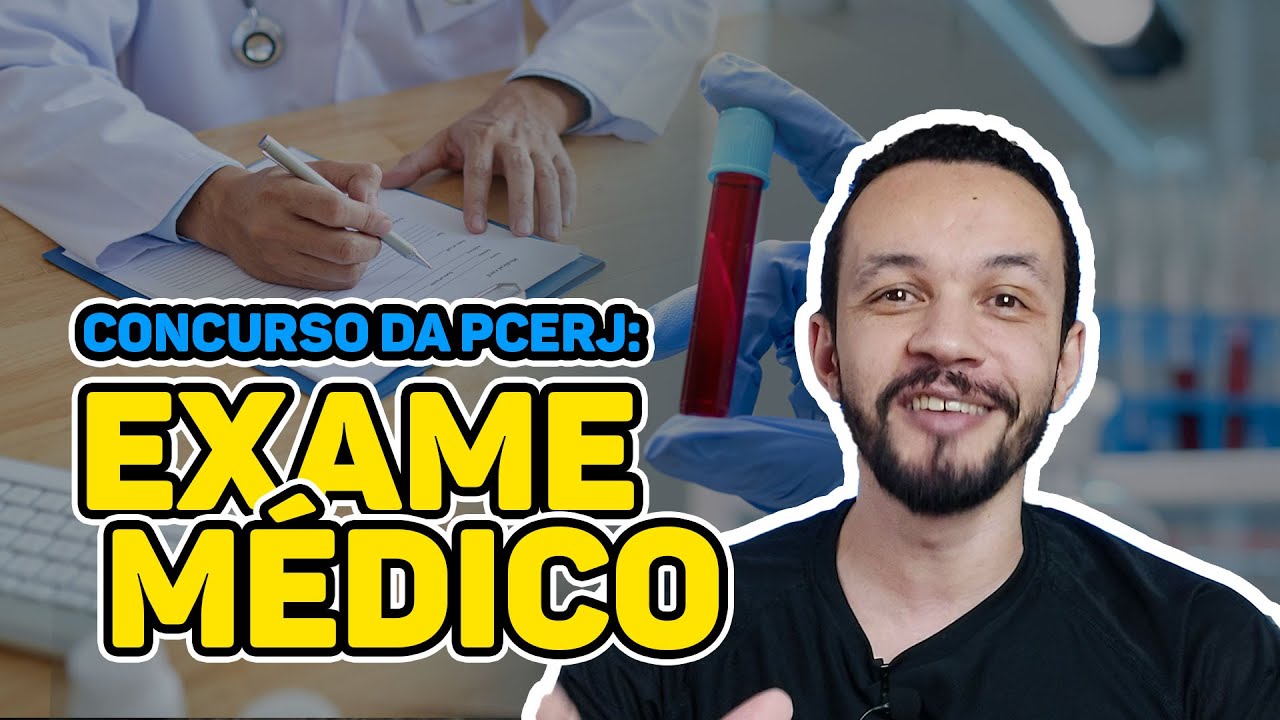 Concurso da PCERJ: Exame Médico